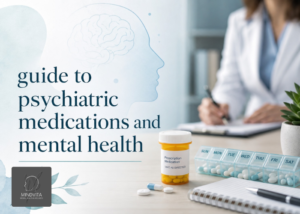 guide to psychiatric medications and mental health