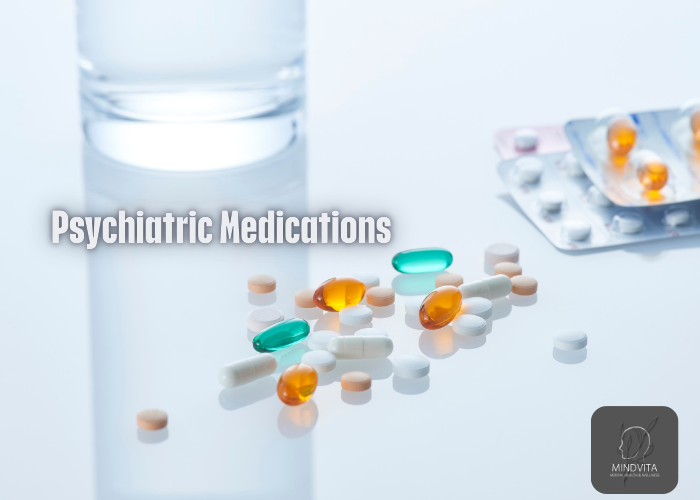 overview of psychiatric medications by mental health need