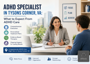 adhd specialist in tysons corner va what to expect from adhd care